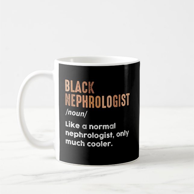 Black Nephrologist Definition Funny Nephrology Coffee Mug (Left)