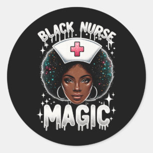 Black Nurse Black History Month Afro Queen Black W Classic Round Sticker