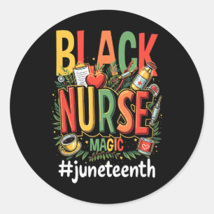 Black Nurse Life Juneteenth Emancipation Day Classic Round Sticker