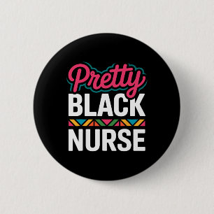 Black Nurse Melanin Woman Black History Month Nurs 6 Cm Round Badge