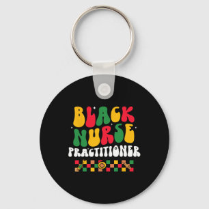 Black Nurse Practitioner Bhm African American Groo Key Ring