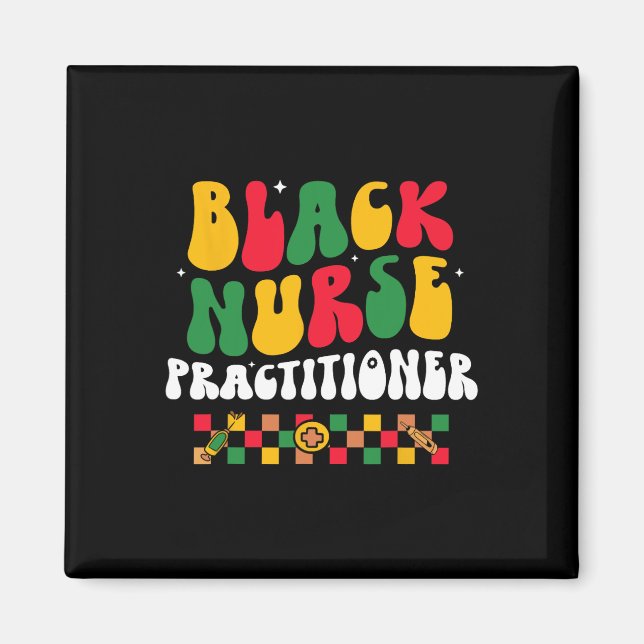 Black Nurse Practitioner Bhm African American Groo Magnet (Front)