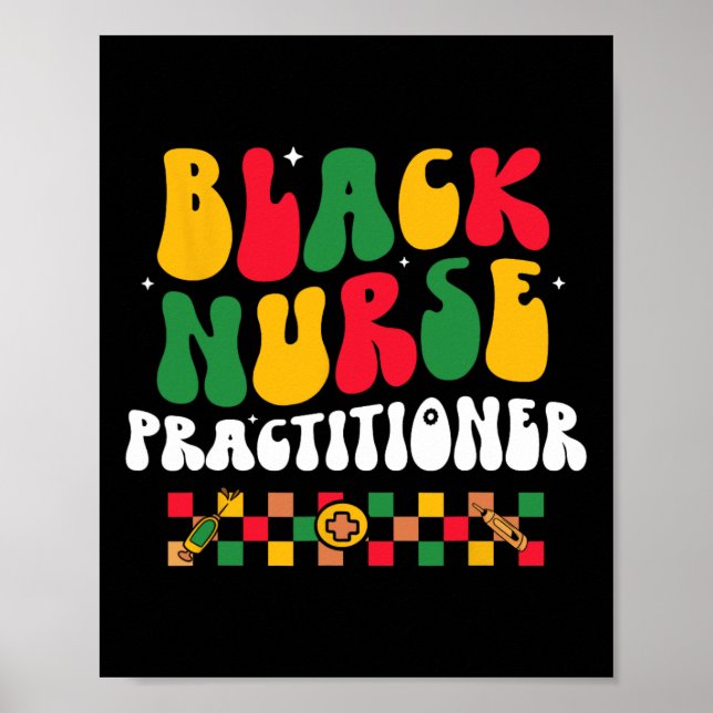 Black Nurse Practitioner Bhm African American Groo Poster (Front)