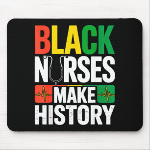 Black Nurses Make History African Pride Quote For Mouse Pad