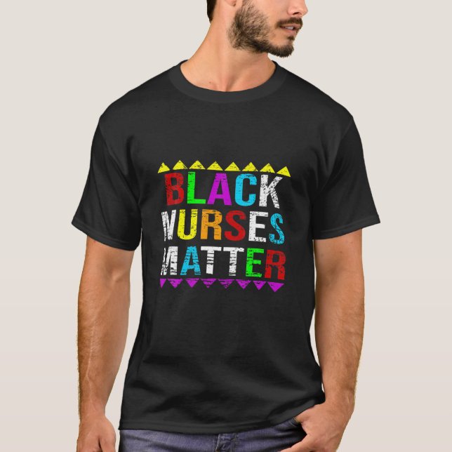 Black Nurses Matter T-Shirt (Front)
