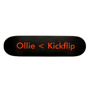 black, Ollie < Kickflip Skateboard