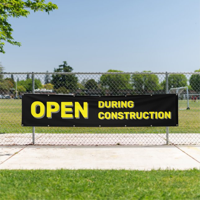 Black Open During Construction Banner (Insitu)