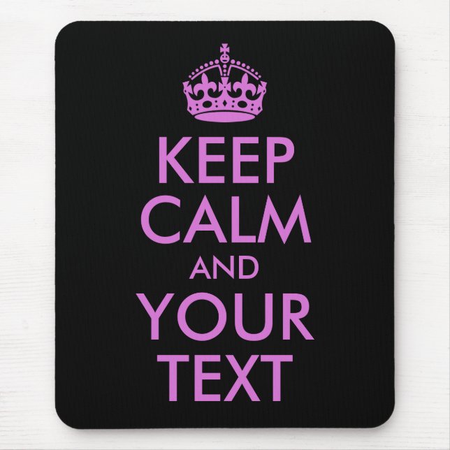 Black Orchid Keep Calm and Your Text Mouse Pad (Front)