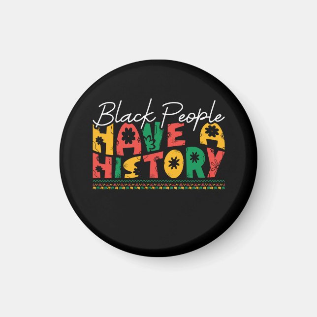 black_people_have_a_history_02 magnet (Front)