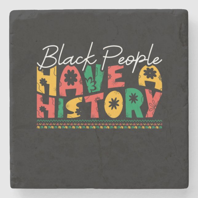 black_people_have_a_history_02 stone coaster (Front)