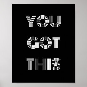Black Personalised YOU GOT THIS Motivational Post Poster