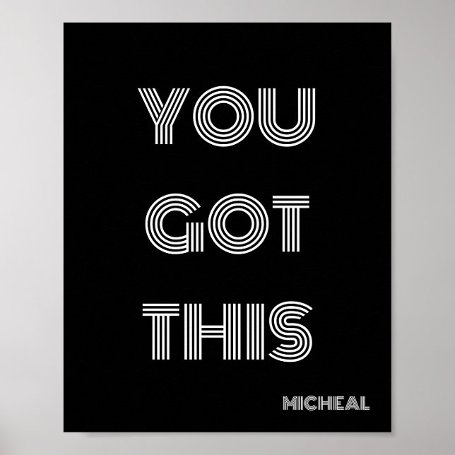 Black Personalised YOU GOT THIS Motivational  Poster (Front)