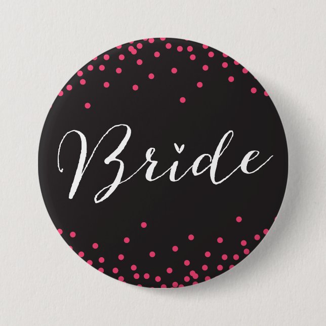Black & Pink Confetti Dot Bride Button (Front)
