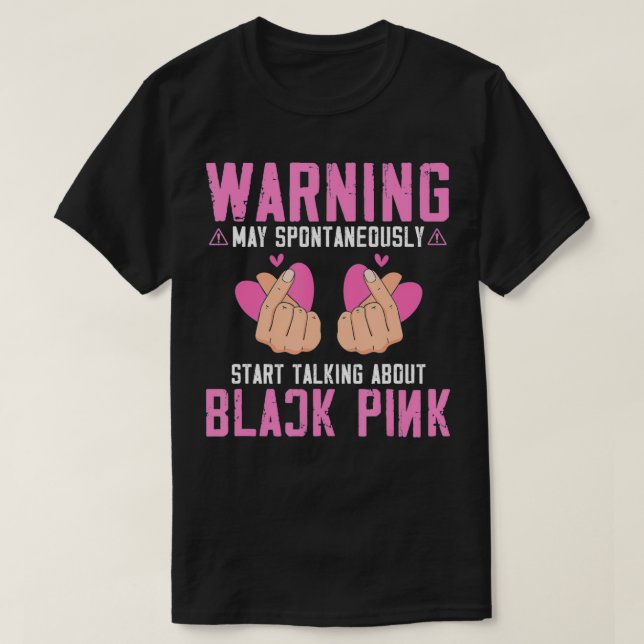 Black Pink in Your Area KPop Kpop Korea Pop  T-Shirt (Design Front)