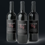 Black Pink Let's Talk Thirty Birthday Party  Wine Label<br><div class="desc">Black Pink Let's Talk Thirty Birthday Party Wine Label</div>