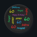 Black Plates, 60th Birthday Party, Repeating Names Paper Plate<br><div class="desc">What a wonderful, personalised paper plate for a 60th birthday party or any other occasion. Name and Age repeat in different fonts and primary colours on a black background. Easy to personalise - just CHANGE NAME, AGE, and OCCASION in ONE PLACE. Supports name up to 9 characters. A colourful and...</div>