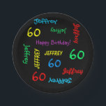 Black Plates, 60th Birthday Party, Repeating Names Paper Plate<br><div class="desc">What a wonderful, personalised paper plate for a 60th birthday party or any other occasion. Name and Age repeat in different fonts and primary colours on a black background. Easy to personalise - just CHANGE NAME, AGE, and OCCASION in ONE PLACE. Supports name up to 9 characters. A colourful and...</div>