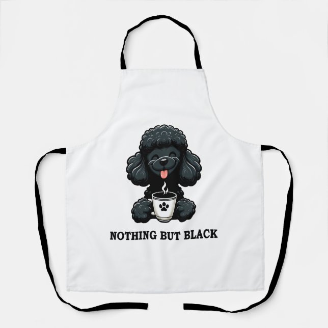 Black Poodle Coffee Nothing But Black Apron (Front)