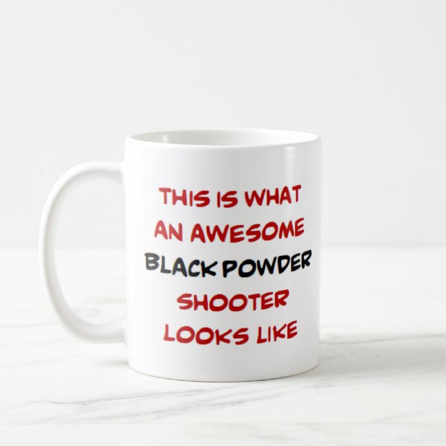 black powder shooter, awesome coffee mug (Left)