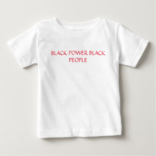 BLACK POWER BLACK PEOPLE BABY T-Shirt