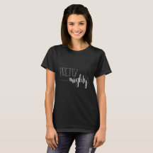 Black Pretty Mighty T-shirt
