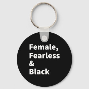 Black Pride For Women Female Fearless And Black Hi Key Ring