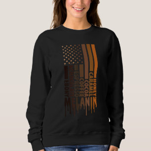 Black Pride Melanin America Flag  Black History Me Sweatshirt