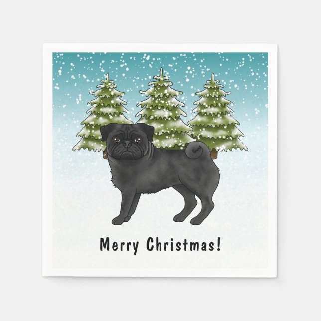 Black Pug Cute Cartoon Dog Snowy Winter Forest Napkin (Front)