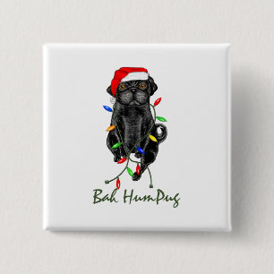 Black Pug Dog Bah Humpug Funny Christmas 15 Cm Square Badge