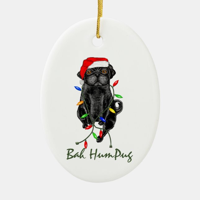 Black Pug Dog Bah Humpug Funny Christmas Ceramic Tree Decoration (Front)