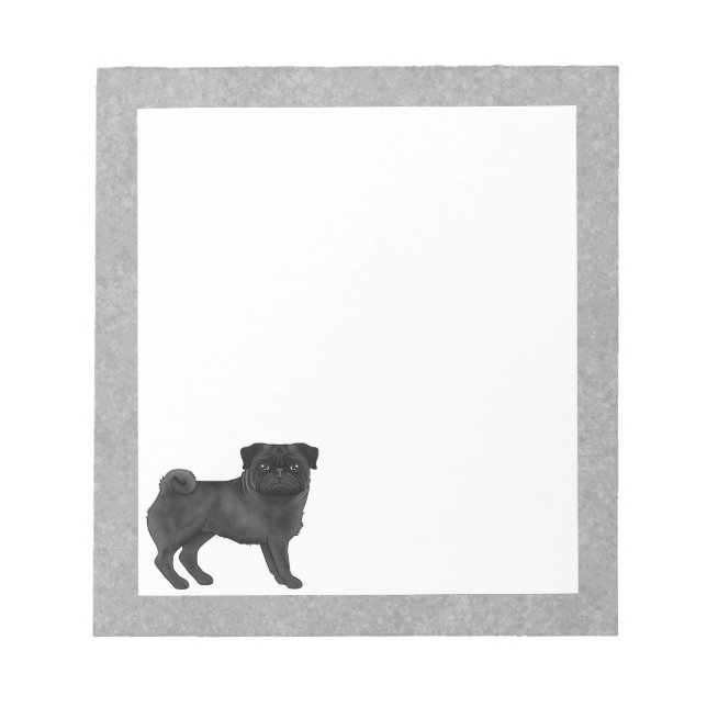 Black Pug Dog Cute Cartoon Illustration Grey Edges Notepad (Front)