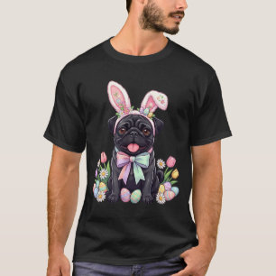 Black pug dog easter bunny eggs cute spring floral T-Shirt
