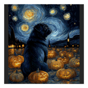 Black Pug dog of van gogh starry night halloween F Poster
