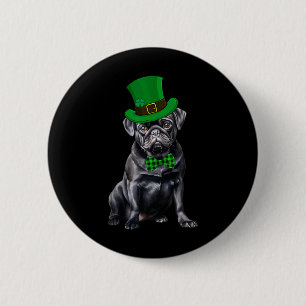 Black Pug Patricks Day Hat Funny St Patricks Day D 6 Cm Round Badge