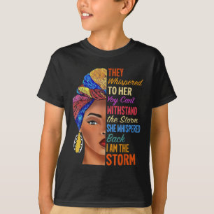 Black Queen African American They whispered - I Am T-Shirt