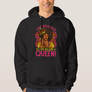 Black Queen Afro Flower She Believed Melanin Diva  Hoodie