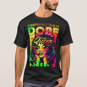 Black Queen Afro Unapologetically Drug Melanin Gir T-Shirt