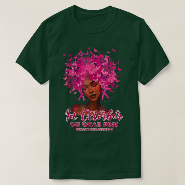 Black Queen Breast Cancer In October We Wear Pink  T-Shirt (Design Front)