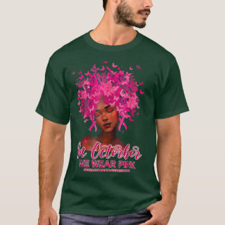 Black Queen Breast Cancer In October We Wear Pink  T-Shirt