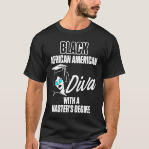 Black Queen Diva Masters Graduation T-Shirt