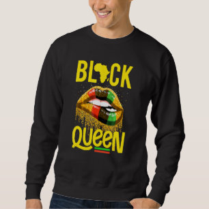 Black Queen I Am Who I Am With Beautiful Lips 1 Sweatshirt