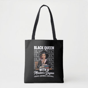 Black Queen Masters Degree Graduation Educated  Tote Bag