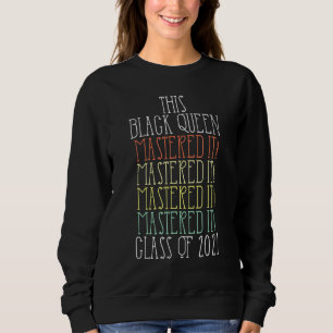 Black Queen Masters Graduation 34 Sweatshirt