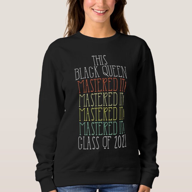 Black Queen Masters Graduation 34 Sweatshirt (Front)