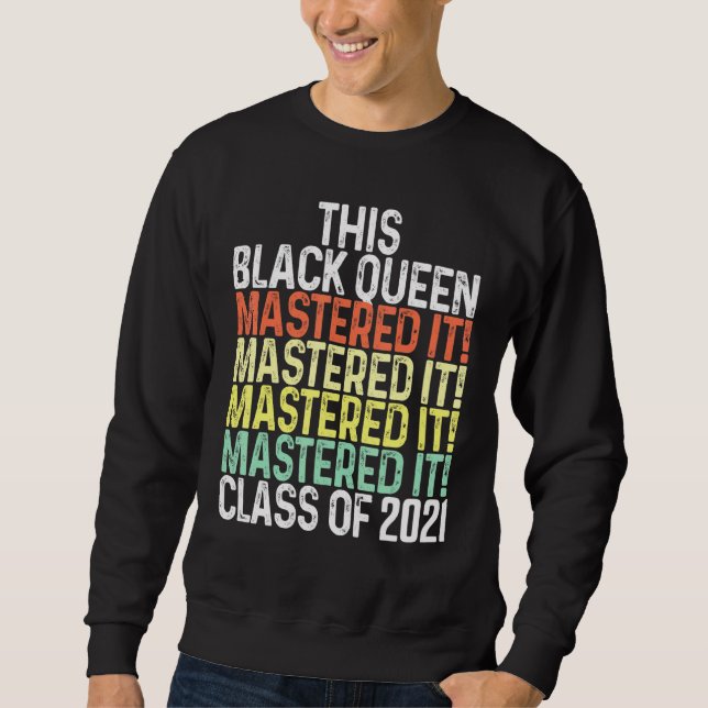 Black Queen Masters Graduation 36 Sweatshirt (Front)