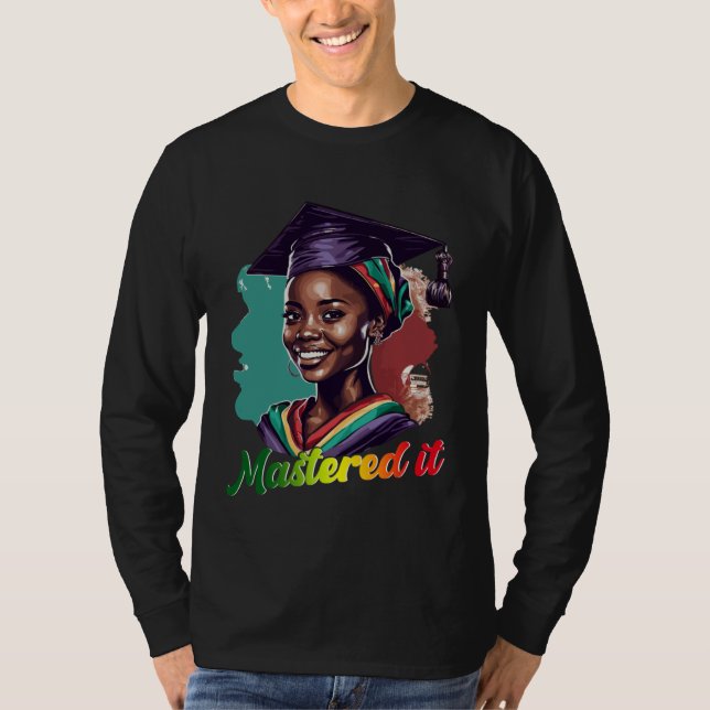 Black Queen Masters Graduation Girl Mastered It T-Shirt (Front)