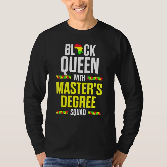 Black Queen Masters Graduation T-Shirt (Front)