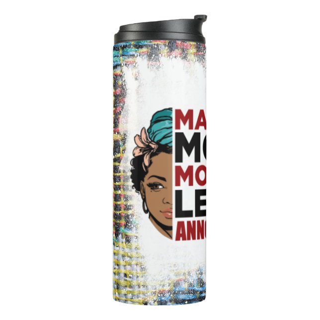 Black queen melanin poppin sista affirmation love thermal tumbler (Rotated Left)