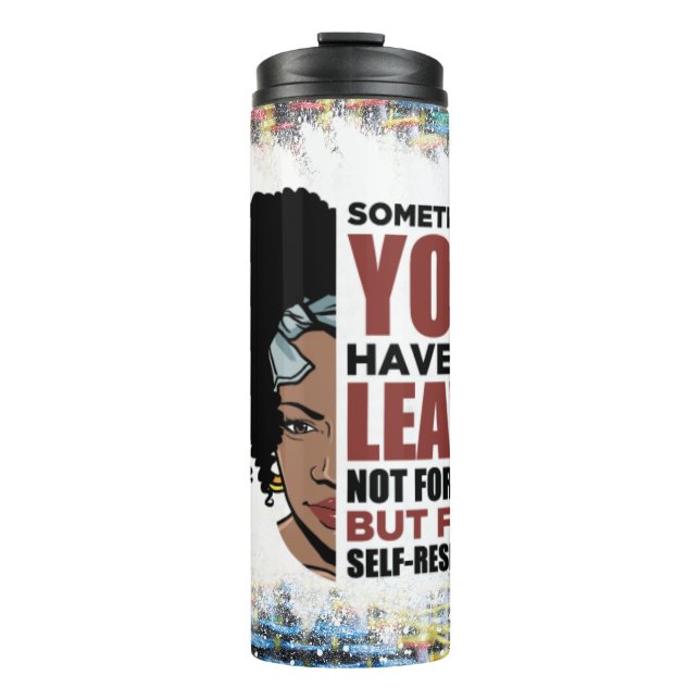 Black queen melanin poppin sista affirmation love thermal tumbler (Front)