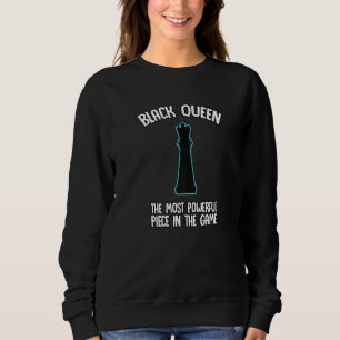Black Queen Most Powerful Chess African American Sweatshirt